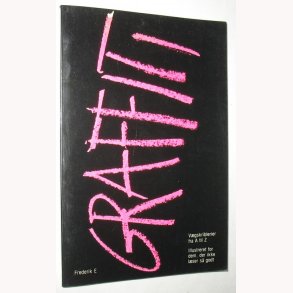 Graffiti ordbog Vgskriblerier fra A til Z