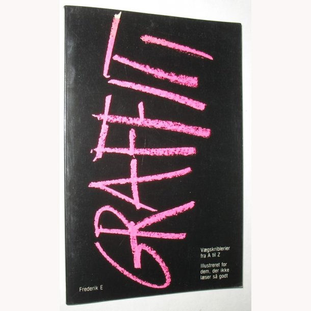 Graffiti ordbog Vgskriblerier fra A til Z