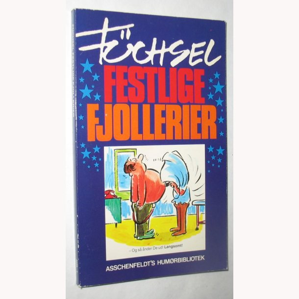 F&uuml;chsel Festlige fjollerier