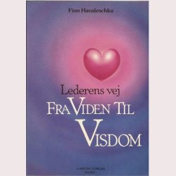 Lederens vej fra viden til visdom