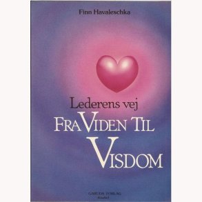 Lederens vej fra viden til visdom