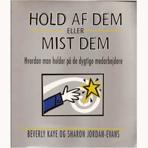 Hold af dem eller mist dem