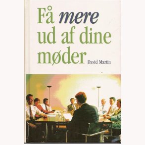 F mere ud af dine mder