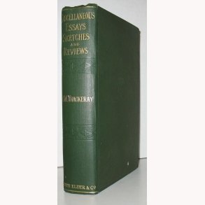 Miscellaneous Essays Sketches and Reviews