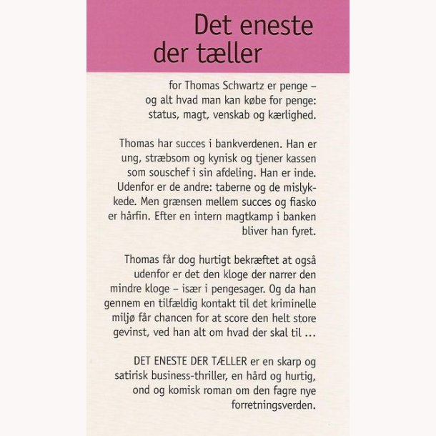 Det eneste der tller