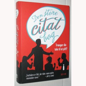 Den store citatbog - trnger din tale til et pift?