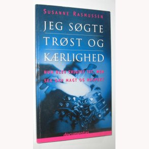 Jeg sgte trst og krlighed