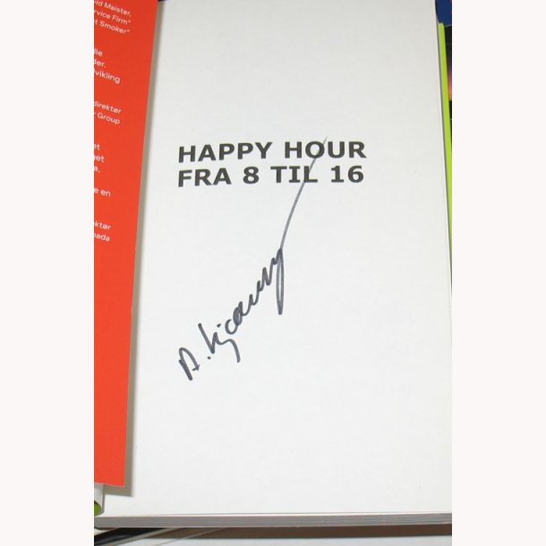Happy Hour fra 8 til 16 - signeret
