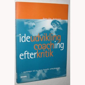 Ideudvikling, coaching, efterkritik
