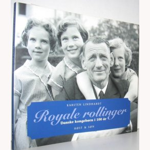 Royale rollinger Danske kongebrn i 100 r