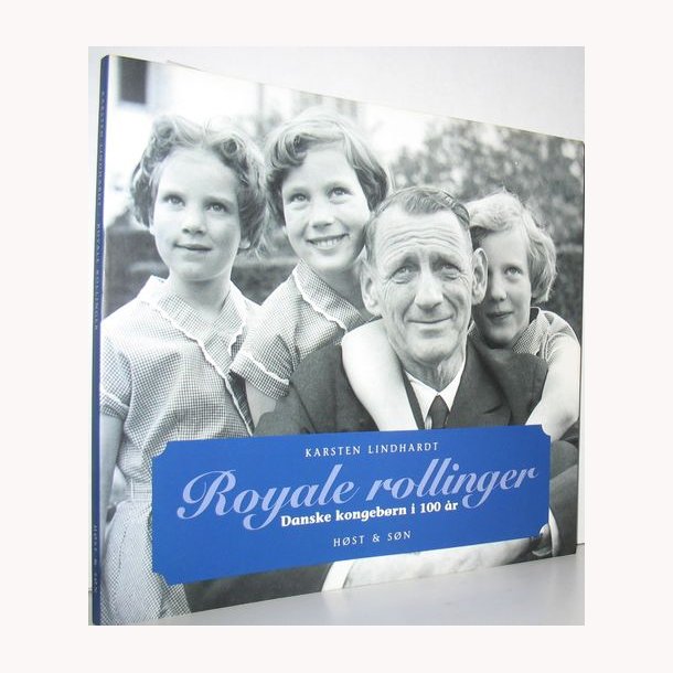 Royale rollinger Danske kongebrn i 100 r
