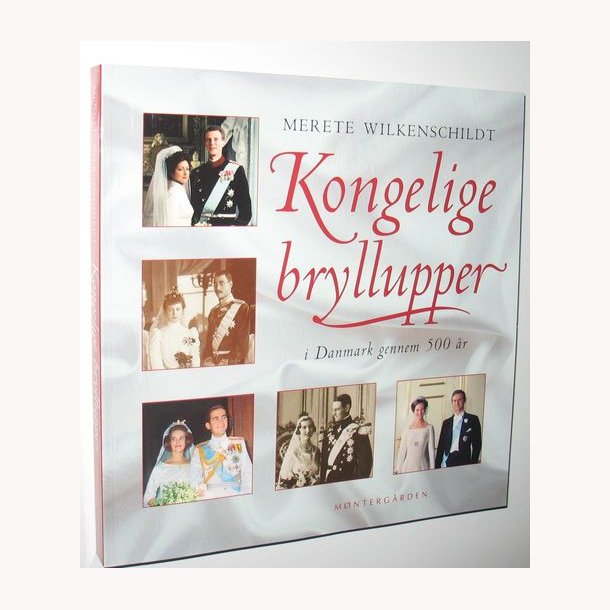 Kongelige bryllupper i Danmark gennem 500 r