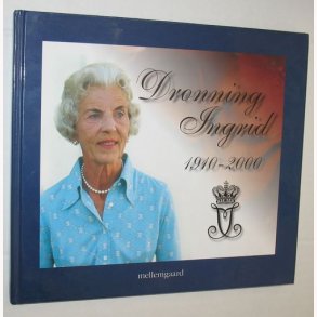 Dronning Ingrid 1910-2000