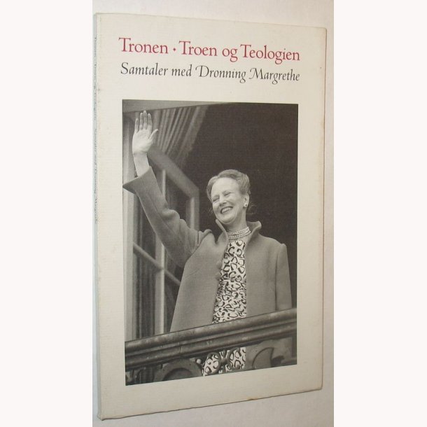 Tronen, Troen og Teologien