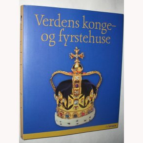 Verdens konge- og fyrstehuse: Sandra Forty, Judith Millidge og Ed Riley