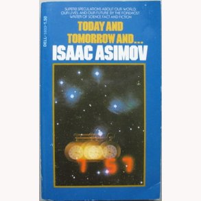 Today Tomorrow and...