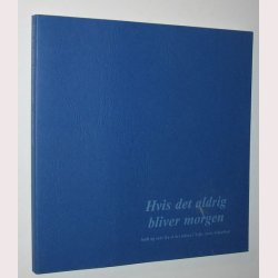 Hvis det aldrig bliver morgen