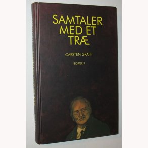 Samtaler med et tr: Carsten Graff (signeret)