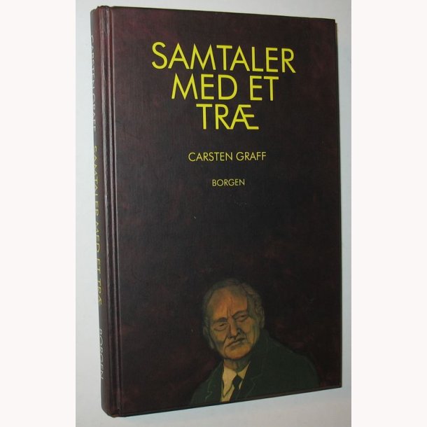 Samtaler med et tr: Carsten Graff (signeret)