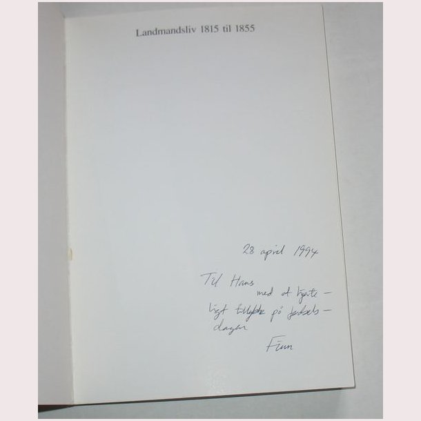 Landmandsliv 1815 til 1855 - signeret