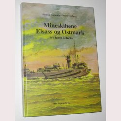 Mineskibene Elsass og Ostmark - signeret