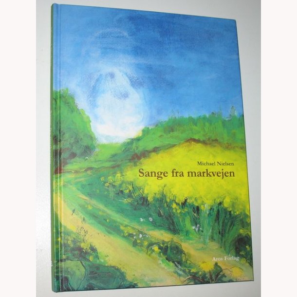 Sange fra markvejen - signeret