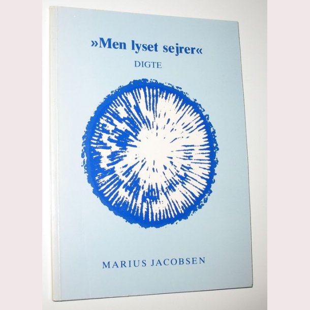 Men lyset sejrer - signeret