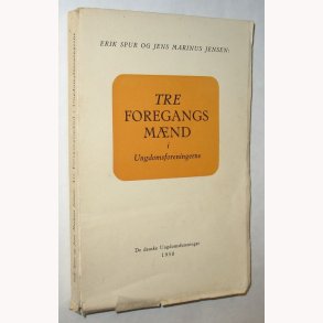 Tre foregangsmnd i ungdomsforeningerne