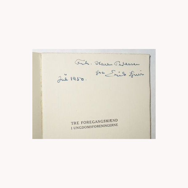 Tre foregangsmnd i ungdomsforeningerne