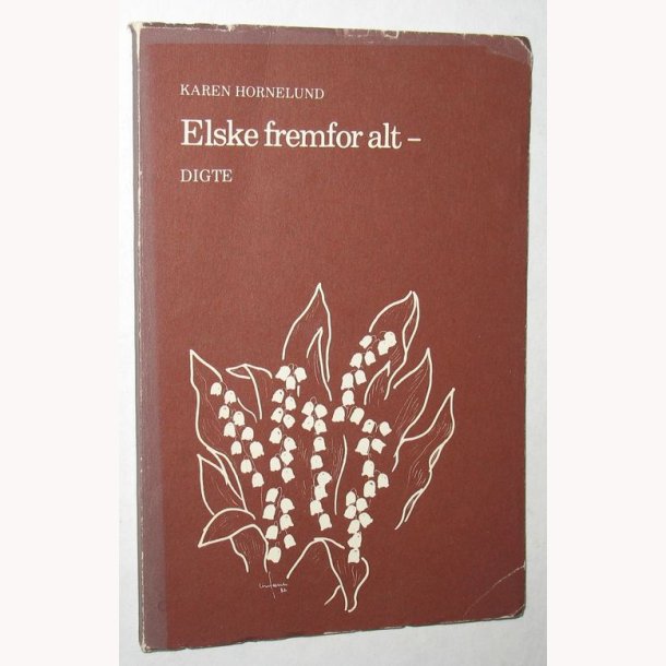 Elske fremfor alt - digte - signeret