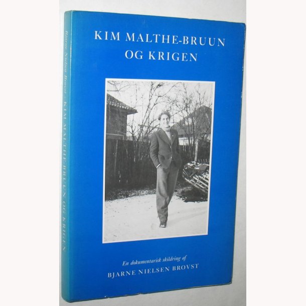 Kim Malthe-Bruun og krigen - signeret