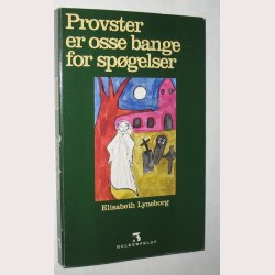 Provster er osse bange for spgelser - signeret