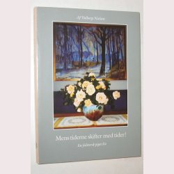 Mens tiderne skifter med tider!