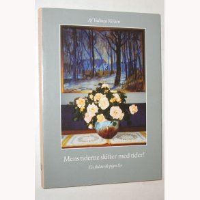 Mens tiderne skifter med tider!