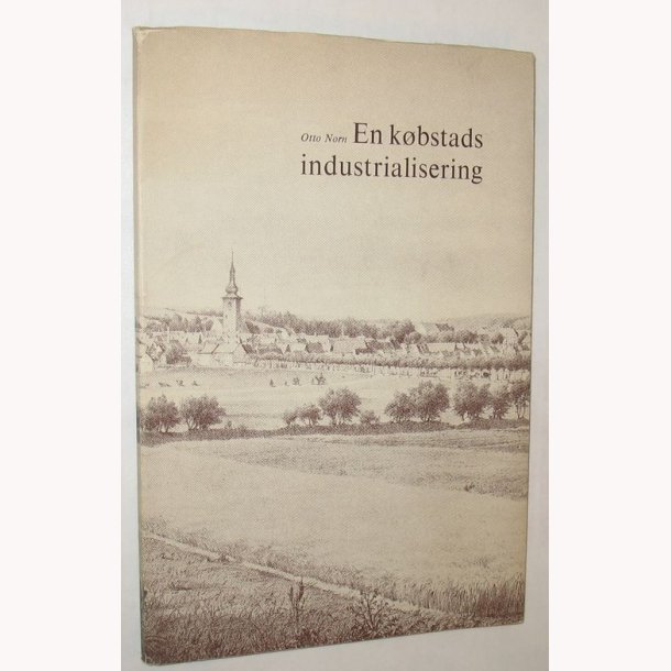 En kbstads industrialisering - signeret