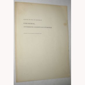 Etruskerne, antikkens glemte naturfolk - signeret