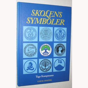 Skolens symboler: Tage Kampmann (signeret)