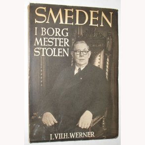 Smeden i Borgmesterstolen - I. Vilh. Werner