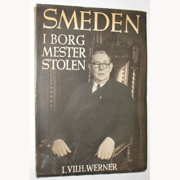 Smeden i Borgmesterstolen - I. Vilh. Werner