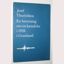 En beretning om en hndelse i 1928 i Grnland