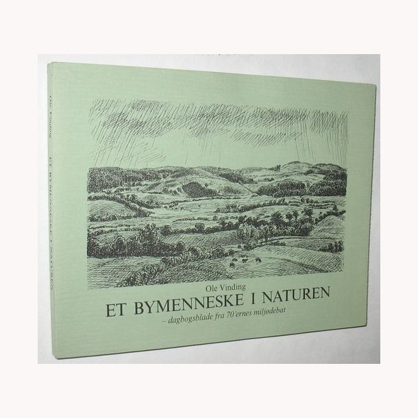 Et bymenneske i naturen (signeret)