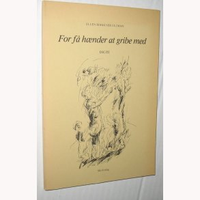 For f hnder at gribe med - signeret