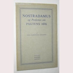Nostradamus og Profetien om Pagtens Ark