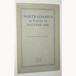 Nostradamus og Profetien om Pagtens Ark