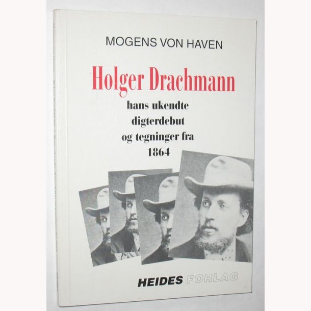 Holger Drachmann - ukendte digterdebut og tegning