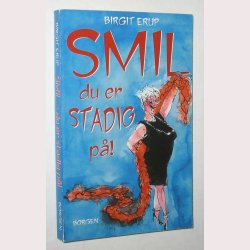 Smil - du er stadig p!