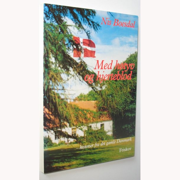 Med htyv og hjerteblod - signeret