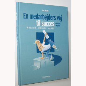 En medarbejders vej til succes - signeret