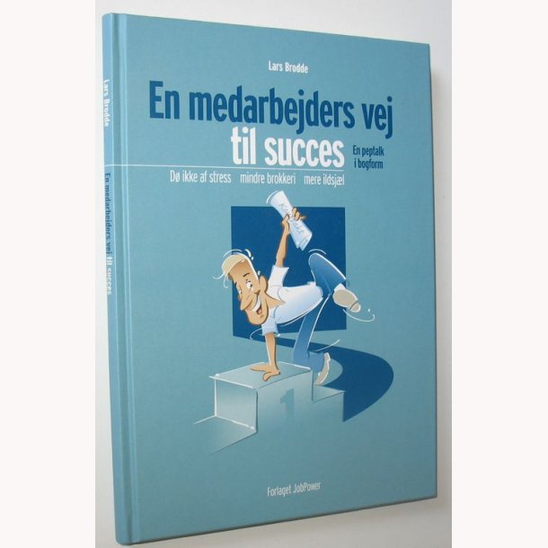En medarbejders vej til succes - signeret