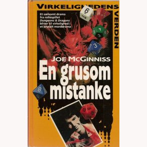 En grusom mistanke - Virkelighedens verden